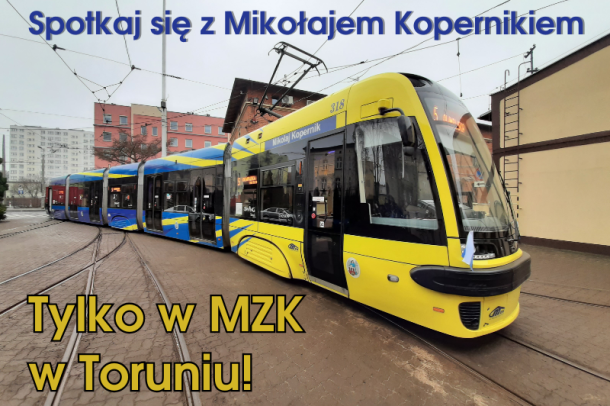 Podróż w Czasie z Mikołajem Kopernikiem – Tylko w Tramwaju MZK w Toruniu!